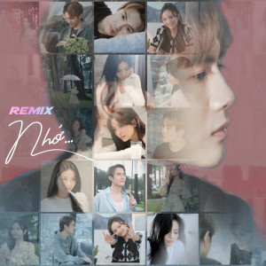 Dengarkan Nhớ (Remix) lagu dari Min.T dengan lirik