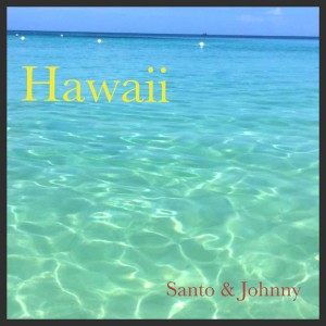 ดาวน์โหลดและฟังเพลง Blue Hawaii พร้อมเนื้อเพลงจาก Santo & Johnny