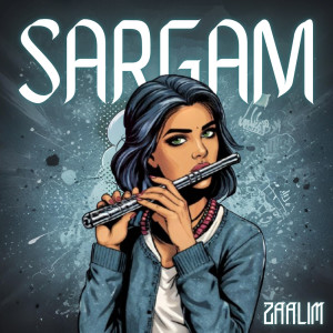 ดาวน์โหลดและฟังเพลง SARGAM พร้อมเนื้อเพลงจาก Zaalim