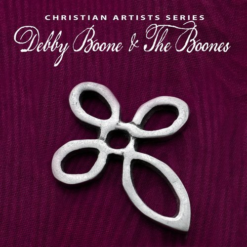 Christian Artists Series: Debby Boone & The Boones