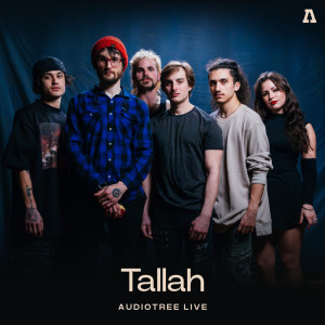 Album Tallah on Audiotree Live (Explicit) from Tallah