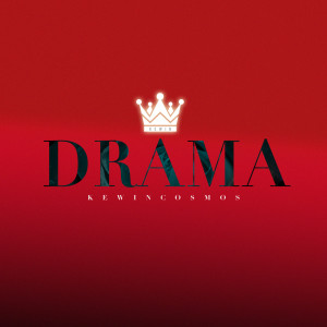 Listen to Drama song with lyrics from Kewin Cosmos
