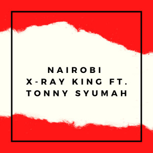 Album Nairobi from X-Ray King