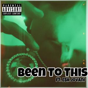 ดาวน์โหลดและฟังเพลง Been To This (feat. Ebk Jovani) (Remix|Explicit) พร้อมเนื้อเพลงจาก YprPookie