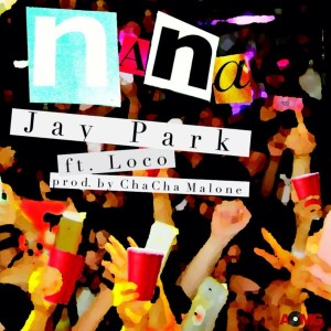 收聽Jay Park的나나 NaNa (Instrumental)歌詞歌曲