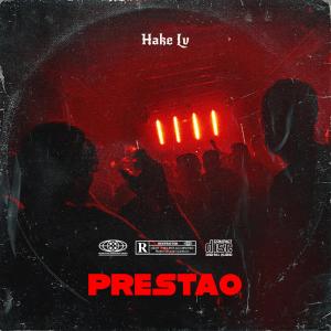 收聽Hake的Prestao歌詞歌曲
