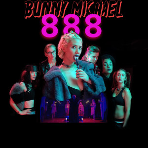 收听Bunny Michael的888 (其他)歌词歌曲