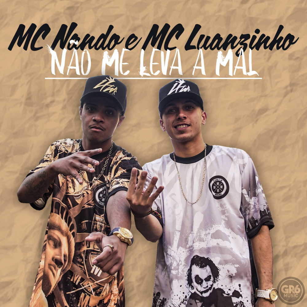 Não Me Leva a Mal (Explicit)