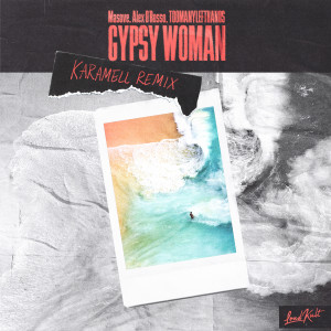 Album Gypsy Woman (Karamell Remix) from TooManyLeftHands