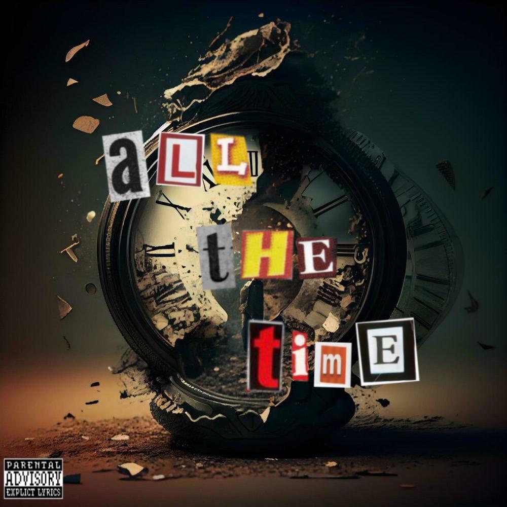 All The Time (Explicit)