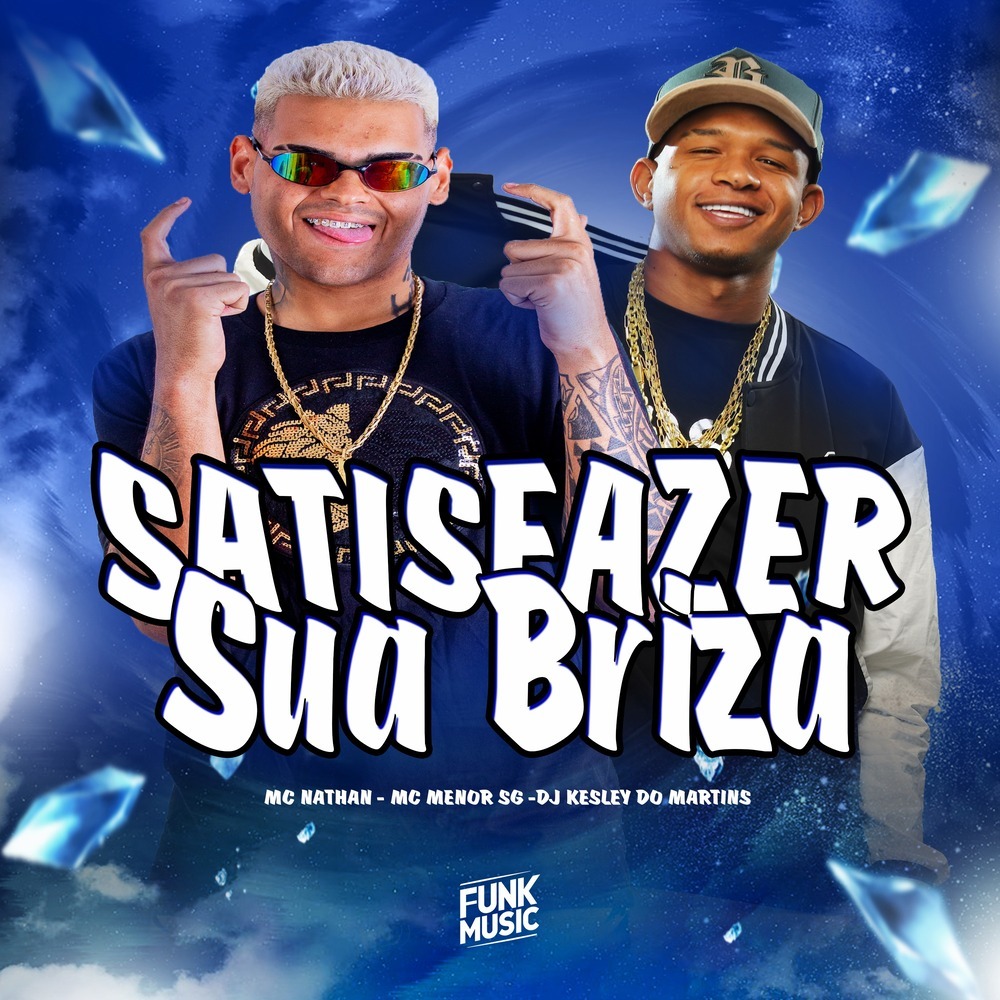 Satisfazer  Sua Briza (Explicit)