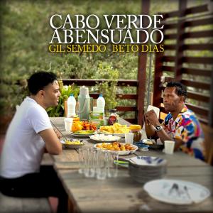 Gil Semedo的專輯Cabo Verde Abensuado (feat. Beto Dias)