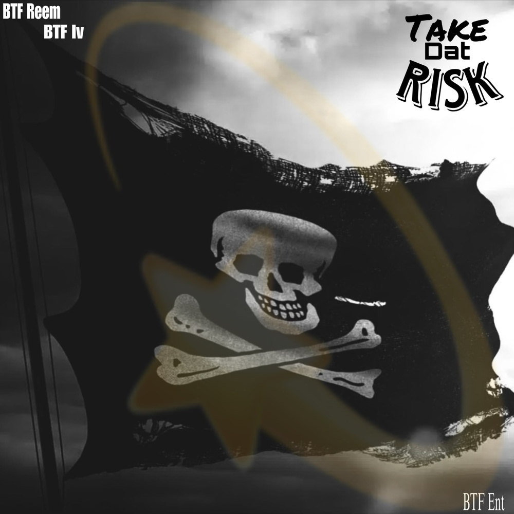 Take Dat Risk (Explicit)