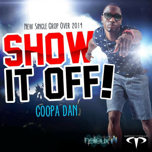 ดาวน์โหลดและฟังเพลง Show It Off พร้อมเนื้อเพลงจาก Coopa Dan