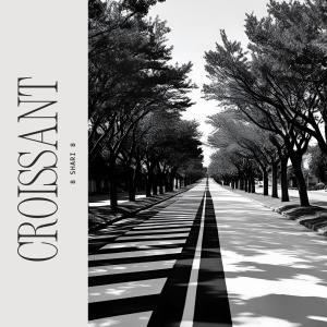 收聽8shari8的Croissant歌詞歌曲