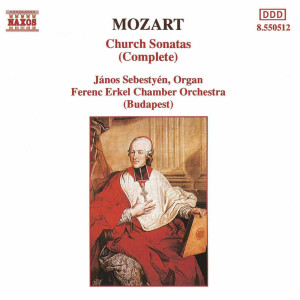 János Sebestyén的專輯Mozart: The Complete Church Sonatas