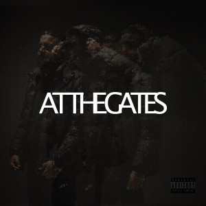 Svn的专辑At the Gates (Explicit)