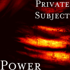 ดาวน์โหลดและฟังเพลง Power พร้อมเนื้อเพลงจาก Private Subject