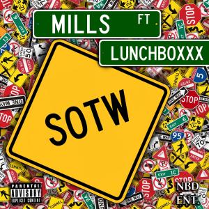 อัลบัม SOTW (feat. LunchBoxxx) [Explicit] ศิลปิน Mills