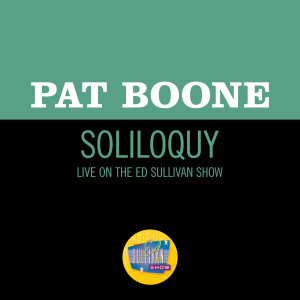 Pat Boone的專輯Soliloquy (Live On The Ed Sullivan Show, February 19, 1967)