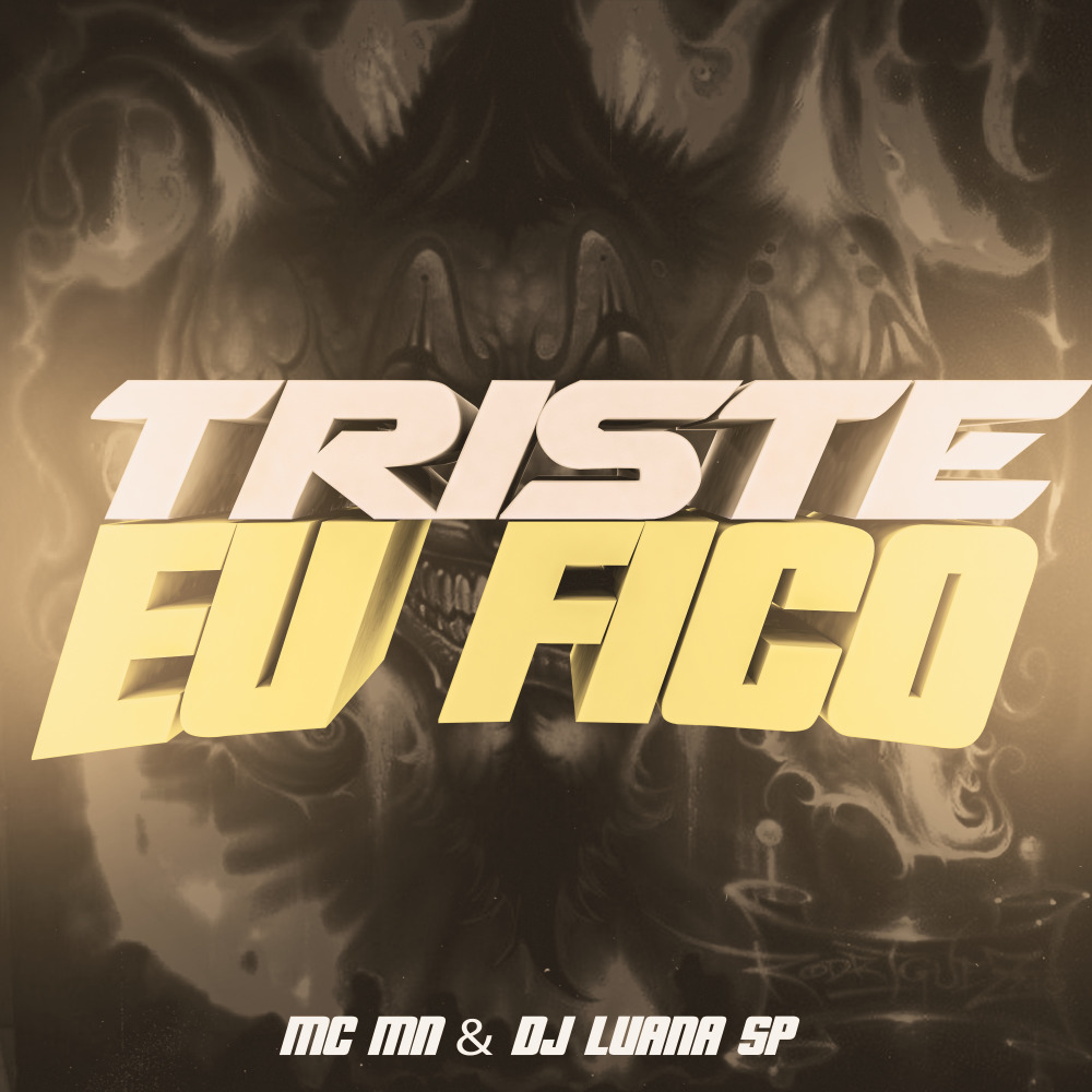 Triste Eu Fico