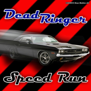 收聽Dead Ringer的Speed Run歌詞歌曲