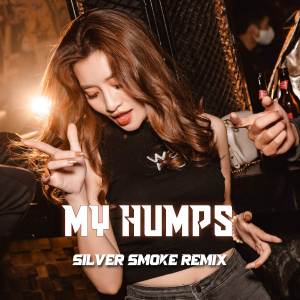 Dengarkan lagu My Humps (Remix) nyanyian Silver Smoke dengan lirik