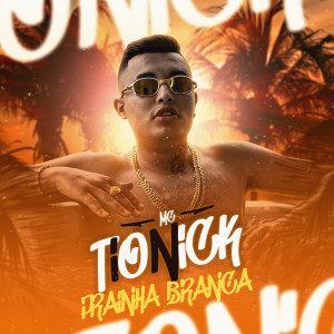 ดาวน์โหลดและฟังเพลง Prainha Branca พร้อมเนื้อเพลงจาก MC TIO NICK