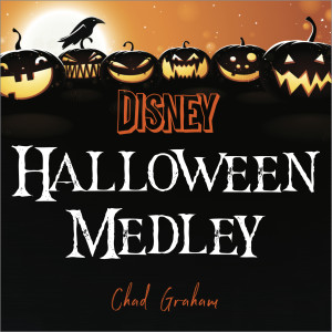 ดาวน์โหลดและฟังเพลง Disney Halloween Medley พร้อมเนื้อเพลงจาก Chad Graham