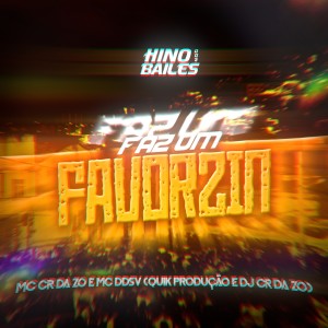 ดาวน์โหลดและฟังเพลง Faz um Favorzin พร้อมเนื้อเพลงจาก MC CR DA ZO