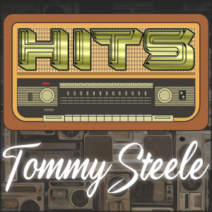 Tommy Steele的專輯Hits of Tommy Steele