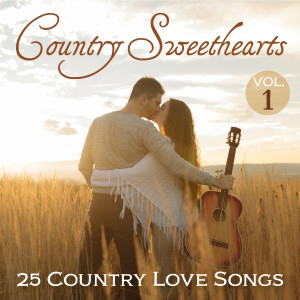 Various Artists的專輯Country Sweethearts: 25 Country Love Songs, Vol. 1