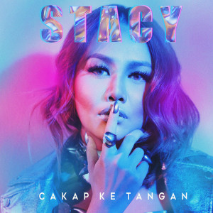 收聽Stacy的Cakap Ke Tangan歌詞歌曲
