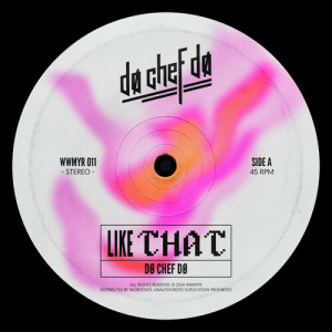 Album Like That oleh DØ CHEF DØ