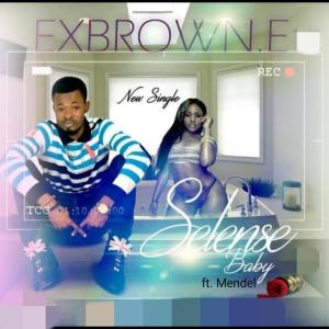 收聽Exbrown E的Selense Baby (feat. Mendel)歌詞歌曲