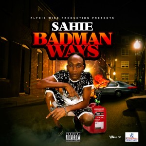 收聽Sahie的Badman Ways (Explicit)歌詞歌曲