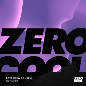 Love Kr3w的專輯Not Good