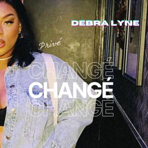 Debra Lyne的專輯Changé