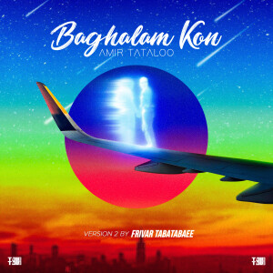 Album Baghalam Kon (Version 2) from Amir Tataloo