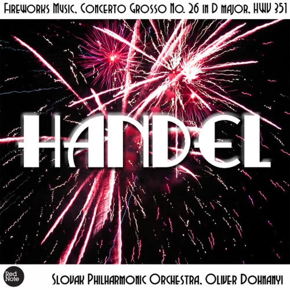 Fireworks Music, Concerto Grosso No. 26 in D major, HWV351: VI. Menuet II