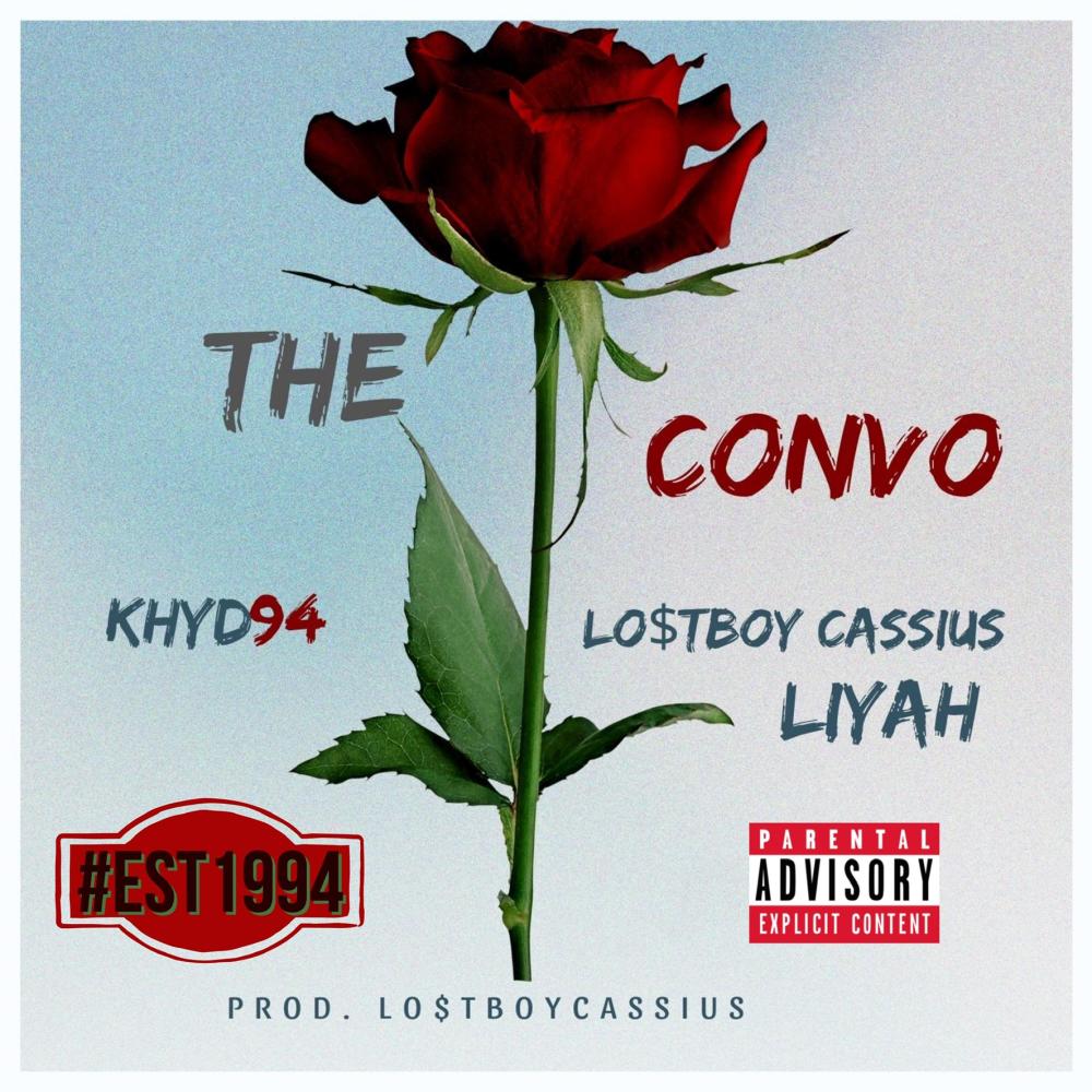 The Convo (feat. Lo$tboy Cassius & Liyah) (Explicit)