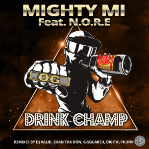 ดาวน์โหลดและฟังเพลง Drink Champ (Dj Valid Remix) พร้อมเนื้อเพลงจาก Mighty Mi