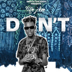 Listen to Don't song with lyrics from Mr Joker