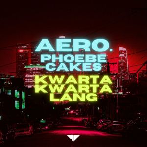 Album Kwarta Kwarta Lang (Explicit) from Aero