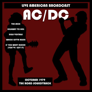 Album Live American Broadcast - AC/DC - October 1979 - The Road Soundtrack oleh Bon Scott