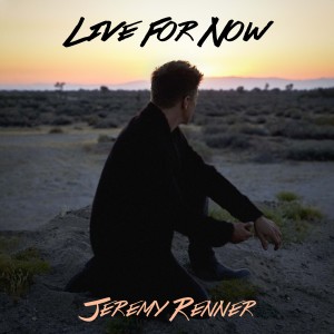 Jeremy Renner的專輯Live for Now