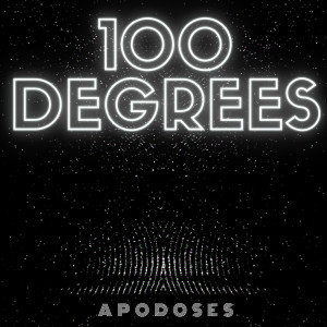 Dengarkan 100 Degrees (Explicit) lagu dari Apodoses dengan lirik