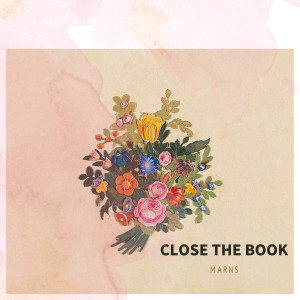 Album Close the Book oleh Marns