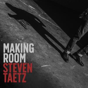 收聽Steven Taetz的Making Room歌詞歌曲