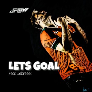 Album Lets Goal from Jflow